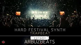 [Free] Hard Festival Synth Trap Beat - 