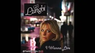 G.J. Lunghi - I Wanna Live (Full Single)