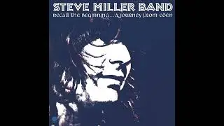 Steve Miller Band   Fandango HQ with Lyrics in Description