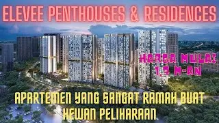 Virtual Tour - EleVee Apartment - Apartemen Yang Ramah untuk Hewan Peliharaan - 0878-7686-4377