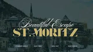 Escape to St. Moritz - Cozy Winter Jazz Music & A Visual Escape