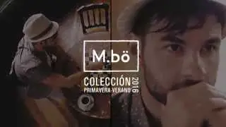 Video Oficial de temporada Primavera - Verano 2016 M.b&ouml;