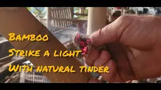 Bamboo strike a light with natural tinder