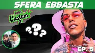 CUSTOM IT EP5 - custom all'auto di SFERA EBBASTA