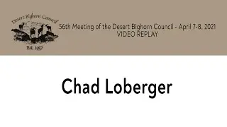 56th Meeting of the Desert Bighorn Council - Chad Loberger