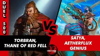 TORBRAN THANE OF RED FELL VS. SATYA AETHERFLUX GENIUS - DUEL COMMANDER 500