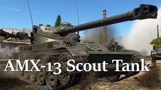 AMX-13: Scout Tank Ft.  very loud Tank Baby