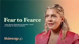 Fear to Fearce | Turning Anxiety into Empowerment | ThisWayUp