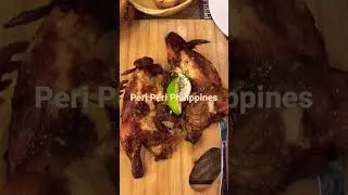 Peri Peri Philippines #philippines2022 #periperi #chicken #mexicanfood #shorts #fyp a#vacay2022