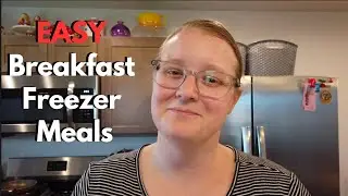 4 Easy Breakfast Freezer Meals 🍳 || FILL YOUR FREEZER CHALLENGE