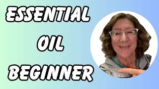 How to Use Essential Oils: A Beginners Guide