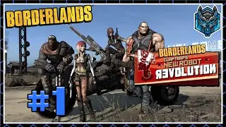 Let's Play Borderlands 1 DLC Claptrap's New Robot Revolution Part 1