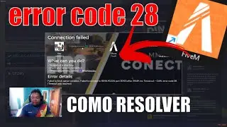 ERROR CODE 28 FIVEM - HOW TO SOLVE THE ERROR EASILY - @CineMais_oficial @Mumuzinho