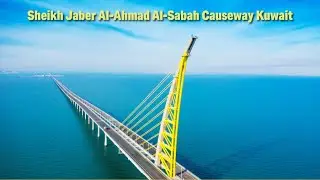 Sheikh Jaber Al-Ahmad Al-Sabah Causeway Kuwait