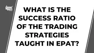 What is the success ratio of the trading strategies taught in EPAT?