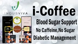 iCoffee | iCoffee Uses | Prevention of Diabetes | Control Diabetes | ASR Wellness World | Indusviva