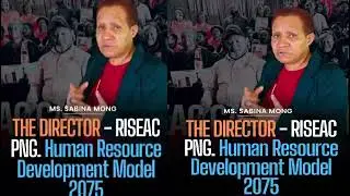 RISEAC PNG - Industry Driven & Mindset Shift Human Resource Development Model 2075