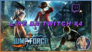 📢 Jump Force ITA - Storia e missioni secondarie 100% parte 4 TEAM💥GOKU🔥NARUTO⚡️RUFY🌀 [TWITCH LIVE]