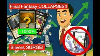 MTG Final Fantasy COLLAPSES and Slivers SURGE! Over 1000% GAINS!