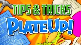 5 советов и хитростей для начинающих и новых игроков | PlateUp