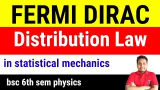 fermi dirac distribution law || fermi dirac distribution law derivation in statistical mechanics