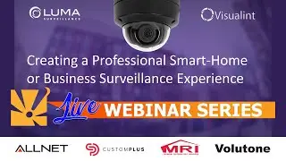 Luma - Creating a Professional Smart-Home or Business Surveillance Experience