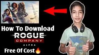 How To Download/Install ROGUE COMPANY For Free Of Cost [Lets Claim Rogue Company] 👊👊👊👊👊