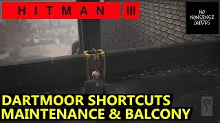 Hitman 3 Dartmoor Shortcut Locations - Maintenance & Balcony Ladder