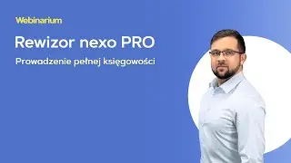 Rewizor nexo PRO - Prowadzenie pełnej księgowości