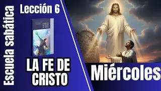 MIERCOLES 04 DE FEB | “LA FE DE CRISTO”  | LECCIÓN 6 | Mayordomo Eficaz 2026