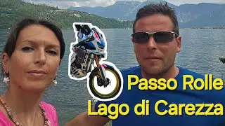 PASSO ROLLE, LAGO DI CAREZZA, LAGO DI CALDONAZZO E SI RITORNA A CASA AFRICA TWIN 1100
