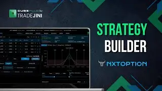 How to Build Options Strategies with NXToption Strategy Builder | CubePlus Tutorial | Tradejini