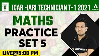 ICAR IARI Technician 2021 Classes | ICAR Technician Maths | Practice Set 5