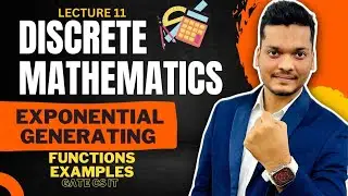 Examples on Exponential Generating Functions | Discrete Mathematics | GATE CS/IT