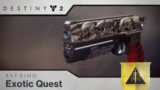Destiny 2 - Exotic Quest - Rat King