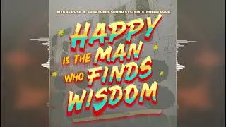 Mykal Rose - Happy is the Man who Finds Wisdom [DubShot Records/Controlled Substance Sound Labs]2024