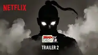 SHADOW FIGHT 6 TRAILER 2 | NETFLIX | COMING SOON 2026