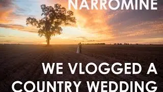 Narromine Country NSW Wedding Vlog