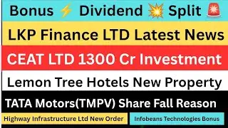LKP Finance Share Latest News | TATA Motors Share | CEAT Share Latest News | Lemon Tree Hotels Share
