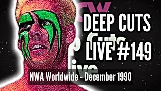 WCW DEEP CUTS LIVE 149 - WCW Worldwide, December 1990!