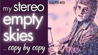 E070 | More &ldquo;Empty Sky&rdquo; on Vinyl: My Stereo DJM Copies (1969 to 2017) (Elton John)