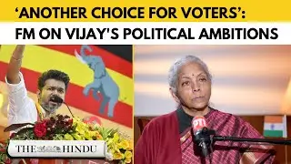 TN Assembly election 2026 | Will Vijay's TVK be a vote cutter?: FM Nirmala Sitharaman responds