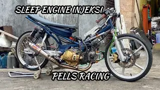 Sleep Engine Injeksi Pells Racing