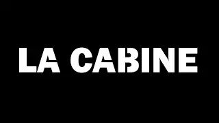 LA CABINE (Court m&eacute;trage, inspir&eacute; de la vie de Bakhaw)