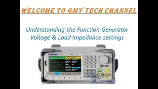 Function generator voltage & load impedance settings