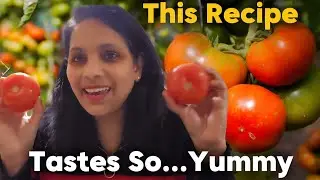 Let's Make Something Very Delicious With These Tomatoes 🍅🍅🍅🍅