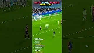 Top 10 INSANE Women&rsquo;s Free Kick Goals ⚡ | Unstoppable Shots!