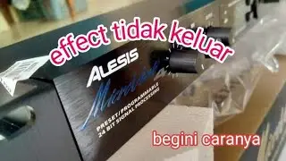 alesis microverb 4#efek tidak keluar