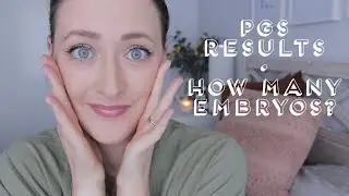 IVF STIM CYCLE #5 | PGS EMBRYO TESTING RESULTS