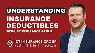 Understanding Insurance Deductibles Made Easy | ICT Insurance Explains